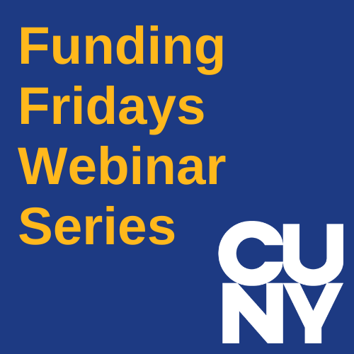 CUNY Webinar Series Funding Fridays